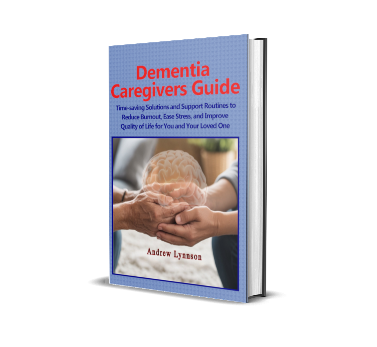 Dementia Caregivers Guide Hard Cover
